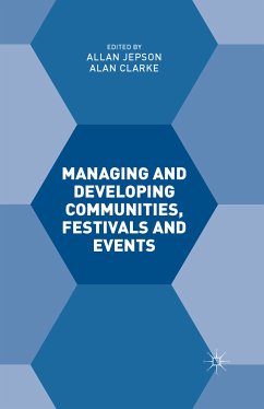 Managing and Developing Communities, Festivals and Events (eBook, PDF) - Clarke, Alan