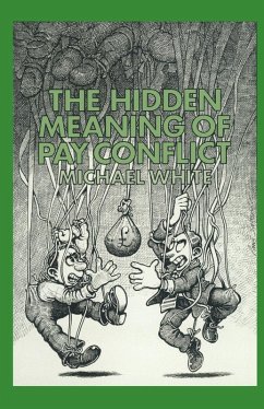 The Hidden Meaning of Pay Conflict (eBook, PDF) - White, Michael