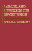 Labour and Leisure in the Soviet Union (eBook, PDF)