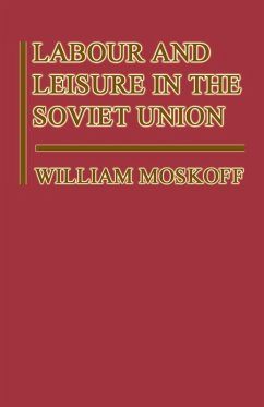 Labour and Leisure in the Soviet Union (eBook, PDF) - Moskoff, William