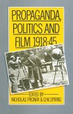 Propaganda, Politics and Film, 1918-45 (eBook, PDF)