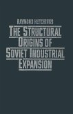 Structural Origins of Soviet Industrial Expansion (eBook, PDF)