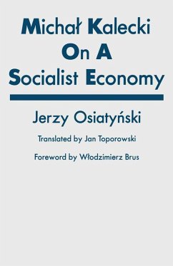 Michal Kalecki on a Socialist Economy (eBook, PDF) - Osiatynski, Jerzy