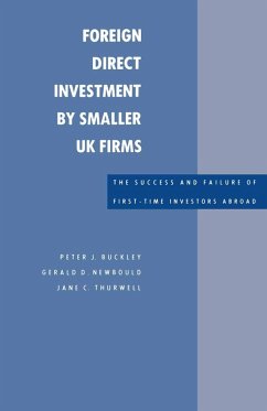 Foreign Direct Investment by Smaller UK Firms: The Success and Failure of First-Time Investors Abroad (eBook, PDF) - Buckley, Peter J.; Newbould, Geral d D.; Thurwell, Jane