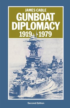 Gunboat Diplomacy, 1919-79 (eBook, PDF) - Cable, James