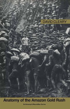 Anatomy of the Amazon Gold Rush (eBook, PDF) Anatomy of the Amazon Gold Rush (eBook, PDF)