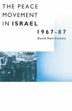Peace Movement in Israel, 1967-87 (eBook, PDF) Peace Movement in Israel, 1967-87 (eBook, PDF)