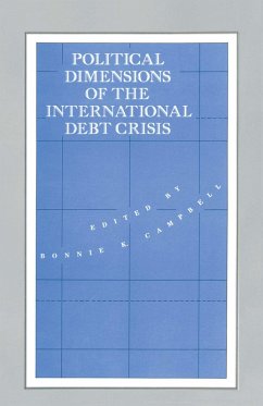 Political Dimensions of the International Debt Crisis (eBook, PDF) - Campbell, Bonnie K.