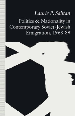 Politics and Nationality in Contemporary Soviet-Jewish Emigration, 1968-89 (eBook, PDF) - Salitan, Laurie P.