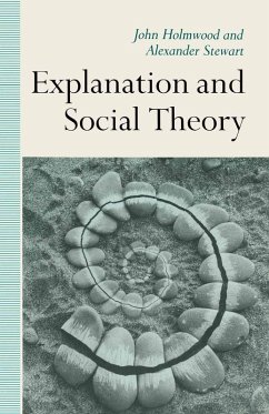 Explanation and Social Theory (eBook, PDF) - Holmwood, John; Stewart, A.