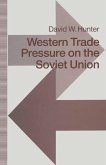 Western Trade Pressure on the Soviet Union (eBook, PDF)