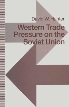 Western Trade Pressure on the Soviet Union (eBook, PDF) - Hunter, David W.