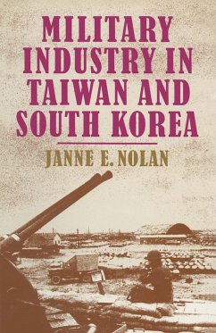 Military Industry in Taiwan and South Korea (eBook, PDF) - Nolan, Janne E.
