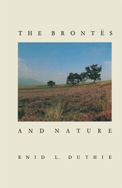 The Brontes and Nature (eBook, PDF) - Duthie, Enid L.