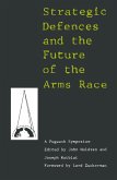 Strategic Defence and Future of the Arms Race (eBook, PDF)