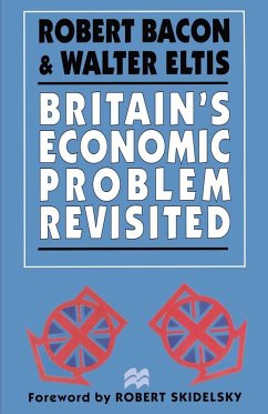 Britain's Economic Problem Revisited (eBook, PDF) - Bacon, Robert; Eltis, Walter