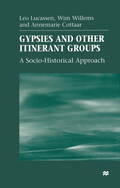 Gypsies and Other Itinerant Groups (eBook, PDF) - Lucassen, Leo; Willems, Wim; Cottaar, Anne-Marie