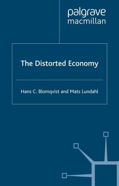 The Distorted Economy (eBook, PDF) - Blomqvist, H.; Lundahl, M.