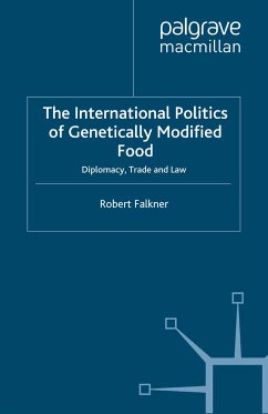 The International Politics of Genetically Modified Food (eBook, PDF)