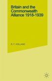 Britain and the Commonwealth Alliance, 1918-39 (eBook, PDF)