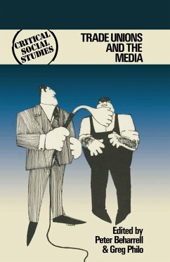 Trade Unions and the Media (eBook, PDF) Trade Unions and the Media (eBook, PDF)