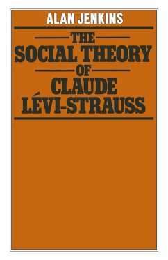 The Social Theory of Claude Lévi-Strauss (eBook, PDF) - Jenkins, A.