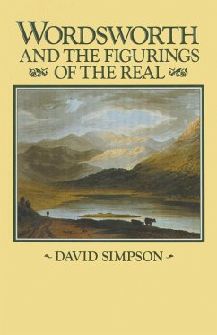 Wordsworth and the Figurings of the Real (eBook, PDF) - Simpson, David