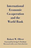 International Economic Co-Operation and the World Bank (eBook, PDF)