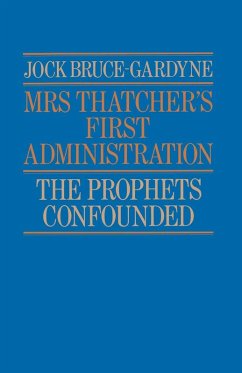 Mrs Thatcher's First Administration (eBook, PDF) Mrs Thatcher's First Administration (eBook, PDF)