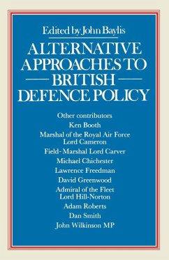 Alternative Approaches to British Defence Policy (eBook, PDF) Alternative Approaches to British Defence Policy (eBook, PDF)