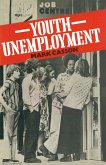 Youth Unemployment (eBook, PDF)