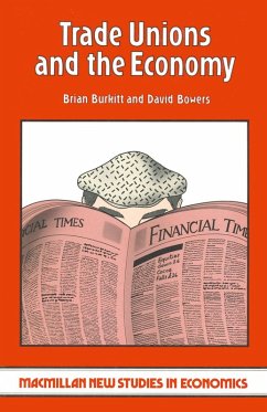 Trade Unions and the Economy (eBook, PDF) Trade Unions and the Economy (eBook, PDF)