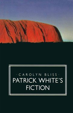 Patrick White's Fiction (eBook, PDF) - Bliss, Carolyn