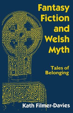 Fantasy Fiction and Welsh Myth (eBook, PDF) - Filmer-Davies, Kath