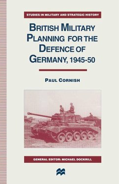 British Military Planning for the Defence of Germany 1945-50 (eBook, PDF) - Cornish, Paul