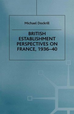 British Establishment Perspectives on France, 1936-40 (eBook, PDF)