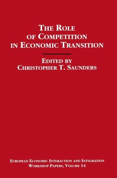 The Role of Competition in Economic Transition (eBook, PDF) - Saunders, Christopher
