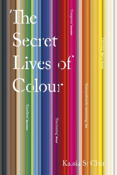 The Secret Lives of Colour (eBook, ePUB) - Clair, Kassia St