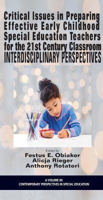 Critical Issues in Preparing Effective Early Childhood Special Education Teachers for the 21 Century Classroom (eBook, ePUB)
