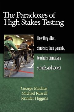 The Paradoxes of High Stakes Testing (eBook, ePUB)