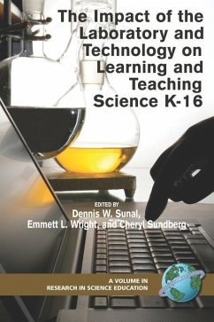 The Impact of the Laboratory and Technology on Learning and Teaching Science K-16 (eBook, ePUB)