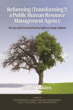 Reforming (Transforming?) a Public Human Resource Management Agency (eBook, ePUB)