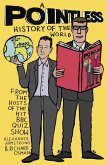 A Pointless History of the World (eBook, ePUB)