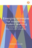 Emerging Strategies for Supporting Student Learning (eBook, PDF) Emerging Strategies for Supporting Student Learning (eBook, PDF)