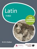 Latin for Common Entrance Three (eBook, ePUB) Latin for Common Entrance Three (eBook, ePUB)