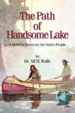 The Path of Handsome Lake (eBook, ePUB)