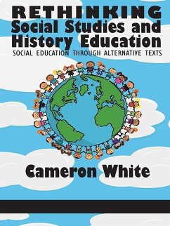 Rethinking Social Studies and History Education (eBook, ePUB)
