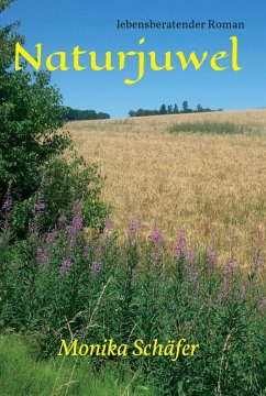 Naturjuwel (eBook, ePUB) - Schäfer, Monika Maria