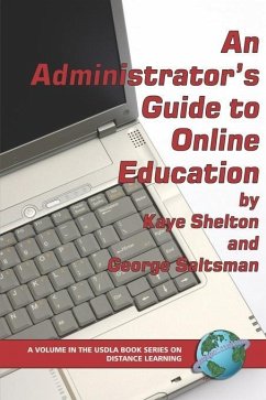 An Administrator's Guide to Online Education (eBook, ePUB)
