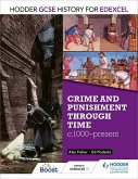 Hodder GCSE History for Edexcel: Crime and punishment through time, c1000-present (eBook, ePUB)